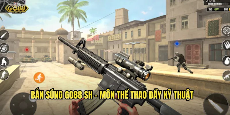Bắn súng go88 sh - Môn thể thao đầy kỹ thuật